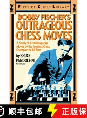【3-4周达】Bobby Fischer's Outrageous Chess Moves [9780671606091]