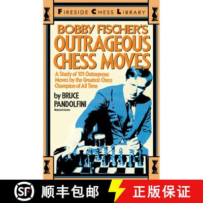 【3-4周达】Bobby Fischer's Outrageous Chess Moves [9780671606091]