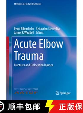 【3-4周达】Acute Elbow Trauma: Fractures and Dislocation Injuries [9783319978482]