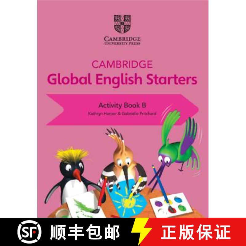 【3-4周达】Cambridge Global English Starters Activity Book B: - Cambridge Global English Starters Act... [9781108700078]