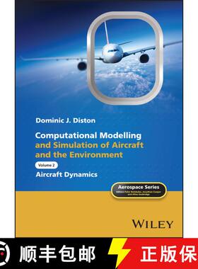【3-4周达】Computational Modelling And Simulation Of Aircraft And The Environment - Volume 2: Aircraf... [9780470687116]