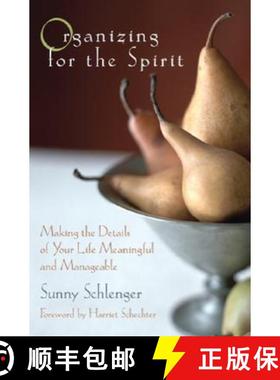 【3-4周达】Organizing For The Spirit: Making The Details Of Your Life Meaningful And Manageable [Wile... [9780787967598]
