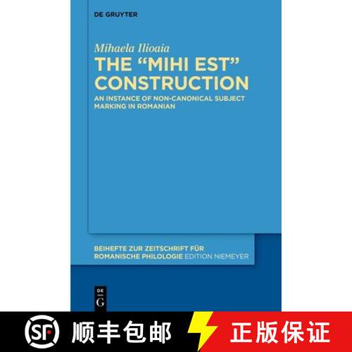 【3-4周达】精装 The MIHI EST construction – An instance of non–canonical subject marking in Romanian [9783111055022]