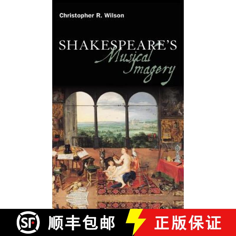 【3-4周达】Shakespeare's Musical Imagery [9781847064950]