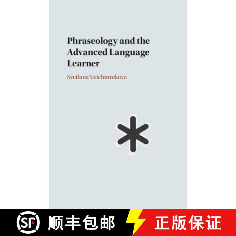 【3-4周达】Phraseology and the Advanced Language Learner [9781108499804]