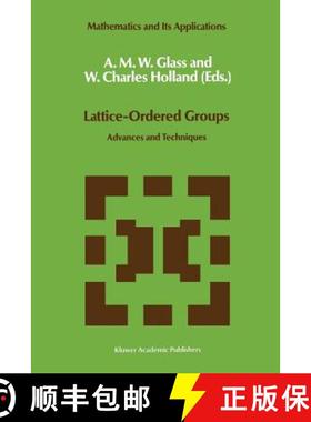 【3-4周达】Lattice-Ordered Groups : Advances and Techniques [9789401075244]