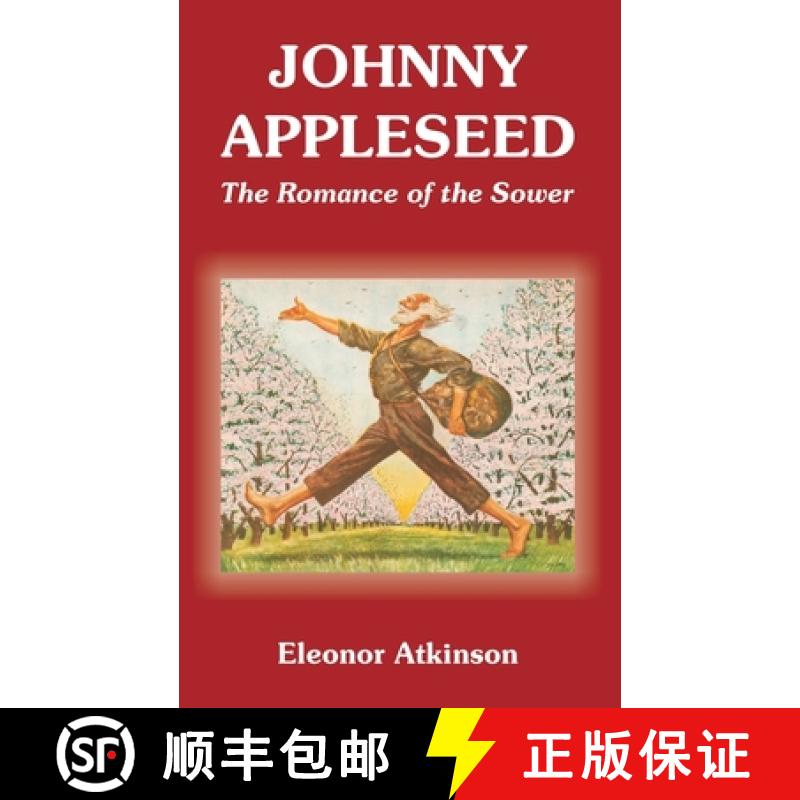 【2-3周达】Johnny Appleseed: The Romance of the Sower [9781410108968]