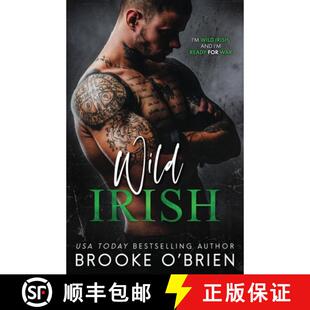 【3-4周达】Wild Irish: An Enemies to Lovers Fighter Standalone Romance [9781954061071]