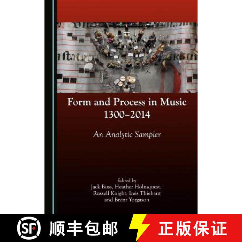 预订 Form and Process in Music, 1300-2014: An Analytic Sampler [9781443885508]