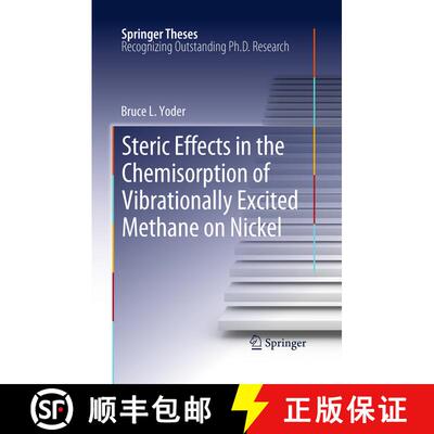 【3-4周达】Steric Effects in the Chemisorption of Vibrationally Excited Methane on Nickel (Softcover ... [9783662521618]