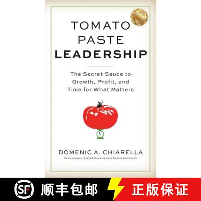 【3-4周达】Tomato Paste Leadership: The Secret Sauce to Growth, Profit, and Time for What Matters [9798992257465]