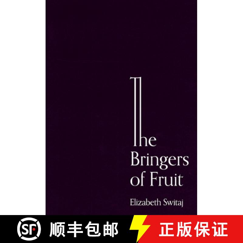 【2-3周达】The Bringers of Fruit: An Oratorio [9781948687553]