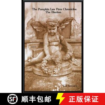 【3-4周达】The Pumpkin Law Firm Chronicles: The Election [9781257631698]