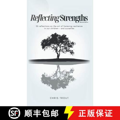 【3-4周达】Reflecting Strengths: 35 reflections on the art of fostering resilience in our children - ... [9798218594121]