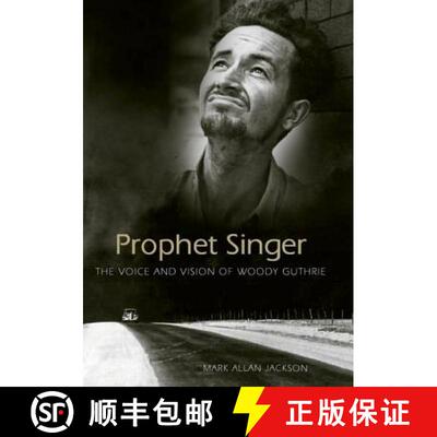 预订 Prophet Singer – The Voice and Vision of Woody Guthrie [9781604731026]