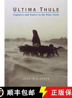 【3-4周达】Ultima Thule: Explorers and Natives in the Polar North [9780393051506]