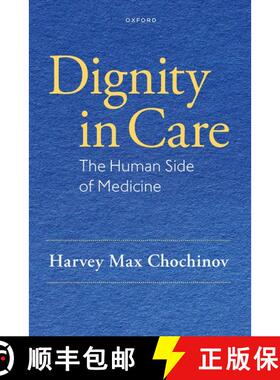 【3-4周达】Dignity in Care: The Human Side of Medicine [9780199380428]