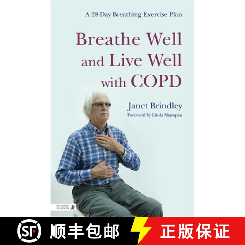 【3-4周达】Breathe Well and Live Well with Copd: A 28-Day Breathing Exercise Plan [9781848191648]
