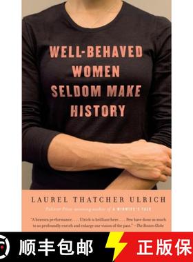 【3-4周达】Well-Behaved Women Seldom Make History [9781400075270]