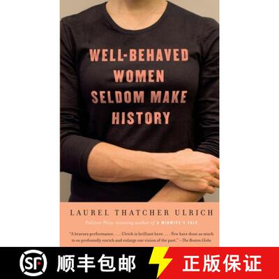 【3-4周达】Well-Behaved Women Seldom Make History [9781400075270]