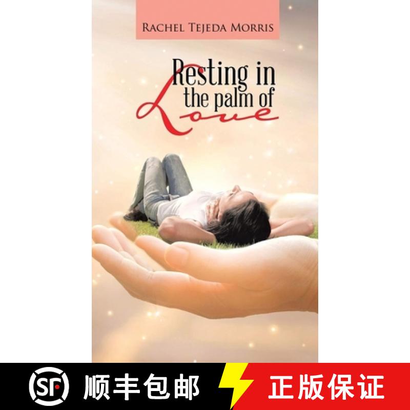 【3-4周达】Resting In The Palm Of Love [9781638120650]
