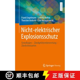 Nicht Elektrischer Zündschutzarten 9783662678862 Zündgefahrenbewertung 4周达 Grundlagen Explosionsschutz
