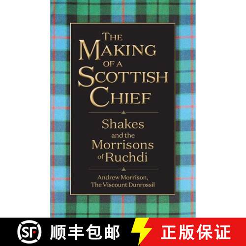 【3-4周达】The Making of a Scottish Chief: Shakes and the Morrisons of Ruchdi [9781958407431]