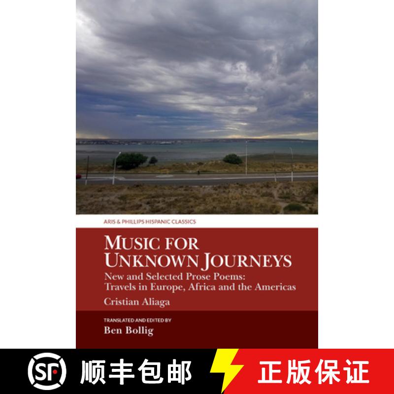 【3-4周达】Music for Unknown Journeys by Cristian Aliaga: New and Selected Prose Poems: Travels in Eu... [9781800348097]