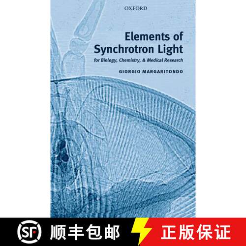 【3-4周达】精装 Elements of Synchrotron Light: for Biology, Chemistry, and Medical Research [9780198509301]