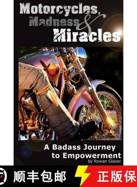 【3-4周达】Motorcycles, Madness & Miracles  -  A Badass Journey to Empowerment [9780997144680]