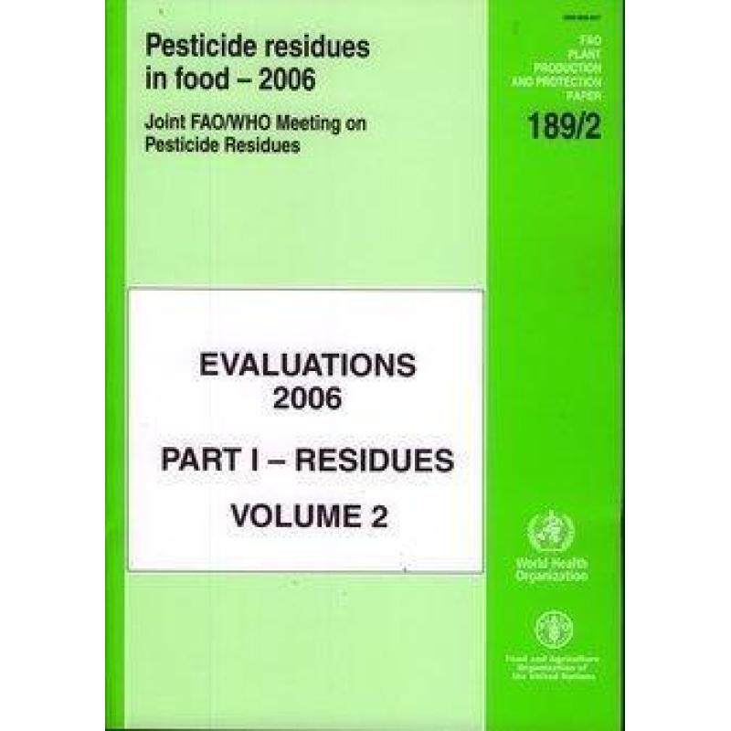 预订 Pesticide residues in food 2006: evaluations: Part 1: Residues, Vol. 2: Pt. 1,v. 2 (FAO plant pr... [9789251057230]怎么样,好用不?