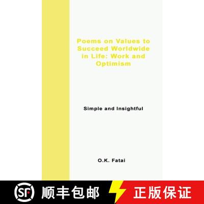 【3-4周达】Poems on Values to Succeed Worldwide in Life: Work and Optimism: Simple and Insightful [9780995121317]
