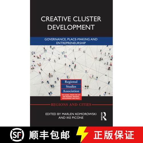 【3-4周达】精装 Creative Cluster Development : Governance, Place-Making and Entrepreneurship [9780367332747]