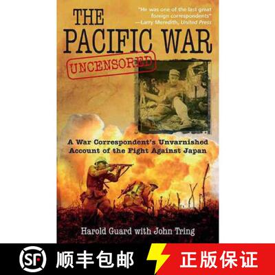 【3-4周达】精装 The Pacific War Uncensored: A War Correspondent's Unvarnished Account of the Fight Ag... [9781612000640]