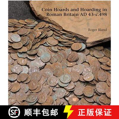【3-4周达】Coin Hoards and Hoarding in Roman Britain Ad 43 - C498: A British Numismatic Society Publi... [9781907427794]