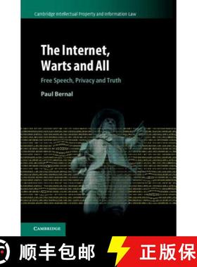 【3-4周达】Internet, Warts and All: Free Speech, Privacy and Truth - The Internet, Warts and All : Fr... [9781108422215]