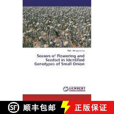预订 Season of Flowering and Seedset in Identified Genotypes of Small Onion [9783330020498]