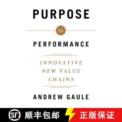 预订 Purpose to Performance: Innovative New Value Chains [9781619616516]