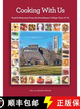 【3-4周达】Cooking With Us: Food & Memories From the Swarthmore College Class of '76 [9780578316451]