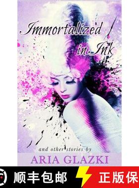 预订 Immortalized in Ink [9781943572113]