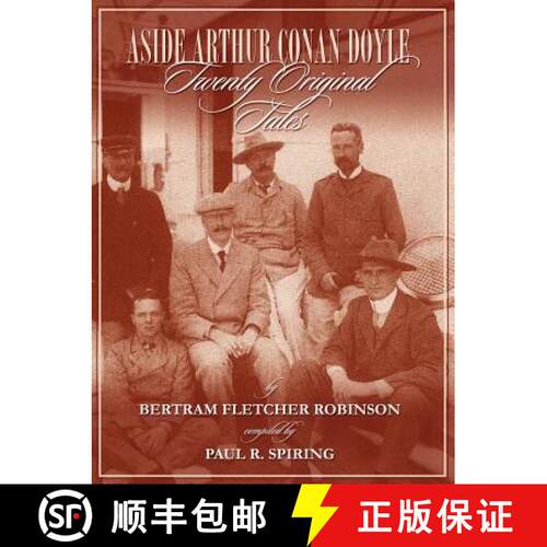 【3-4周达】Aside Arthur Conan Doyle - Twenty Original Tales by Bertram Fletcher Robinson - Compiled b... [9781904312529]