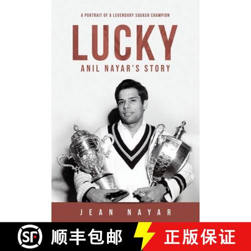 【3-4周达】Lucky-Anil Nayar's Story: A Portrait of a Legendary Squash Champion [9781734797305]