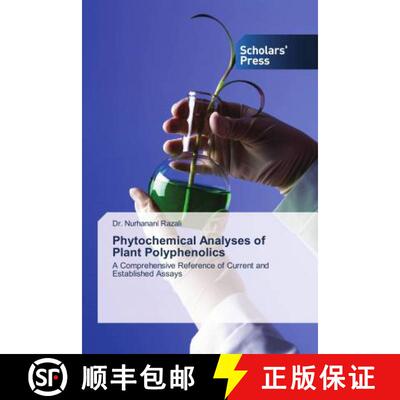 预订 Phytochemical Analyses of Plant Polyphenolics [9786202317580]