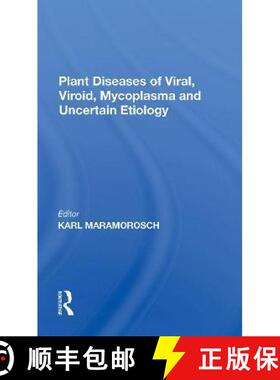 【3-4周达】Plant Diseases of Viral, Viroid, Mycoplasma and Uncertain Etiology [9780367298487]