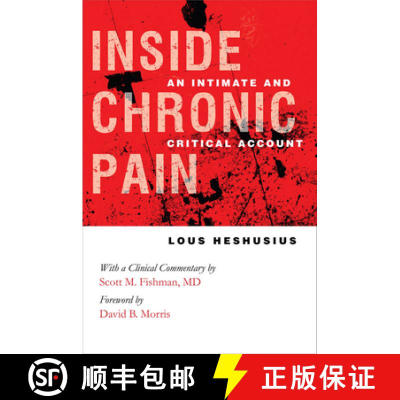 【3-4周达】Inside Chronic Pain: An Intimate and Critical Account [9780801447969]