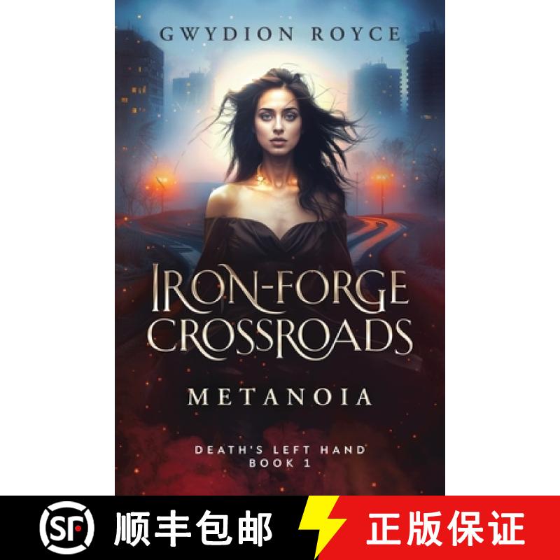 【3-4周达】Iron-Forge Crossroads: Metanoia [9798990207400]
