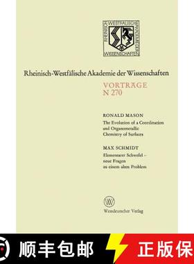 【3-4周达】The Evolution of a Coordination and Organometallic Chemistry of Surfaces. Elementarer Schw... [9783663053521]