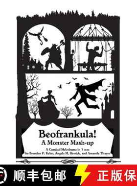 预订 Beofrankula!: A Monster Mashup in 3 Acts [9781954571273]