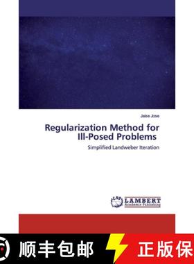 预订 Regularization Method for Ill-Posed Problems [9786137331989]