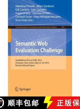 【3-4周达】Semantic Web Evaluation Challenge : SemWebEval 2014 at ESWC 2014, Anissaras, Crete, Greece... [9783319120232]